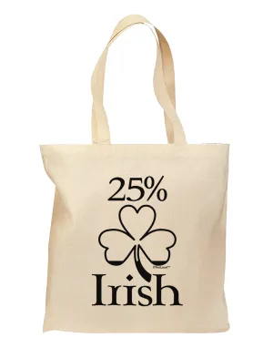25 Percent Irish - St Patricks Day Grocery Tote Bag by TooLoud