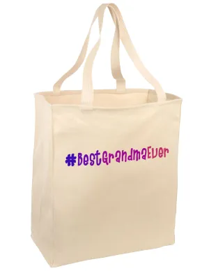 #BestGrandmaEver Large Grocery Tote Bag