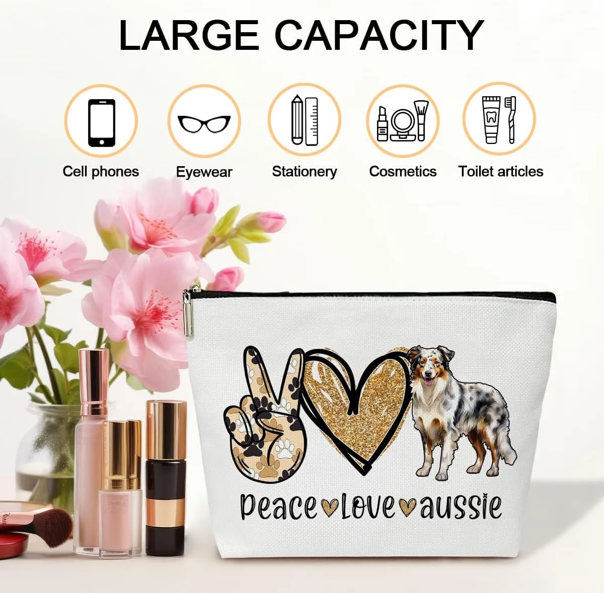 Peace Love Aussie Cosmetic Bag for Women Australian Shepherd Make up Bag with Zipper Travel Toiletry Bag with Lining Dog Mom Makeup Bag Aussies Australian Gifts for Moms & Dads of Shepherd - M754
